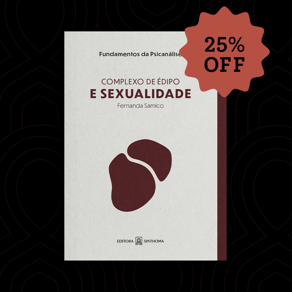 Complexo de Édipo e Sexualidade | Fernanda Samico